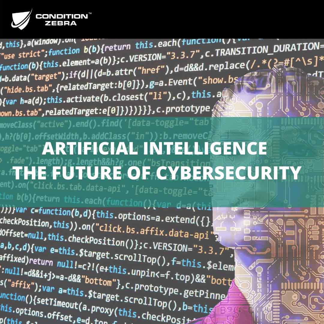 ARTIFICIAL INTELLIGENCE THE FUTURE OF CYBERSECURITY