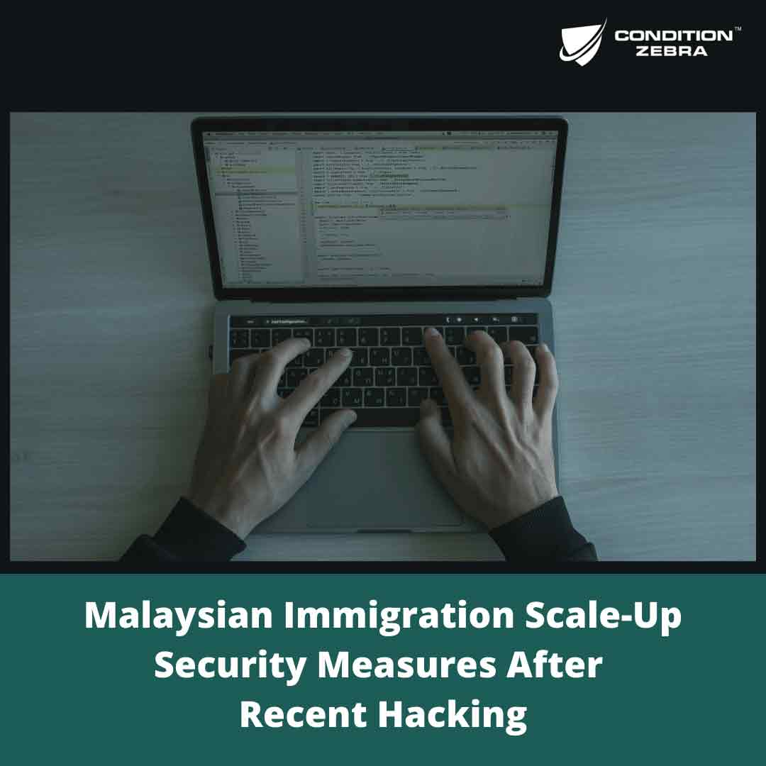 Malaysian Immigration Scale-Up Security Measures After Recent Hacking