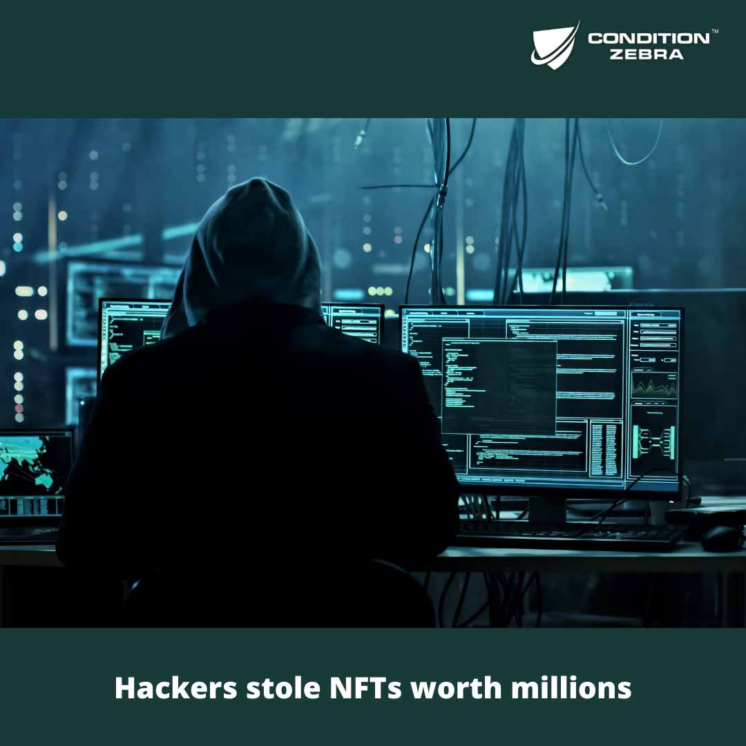 Hackers stole NFTs worth millions