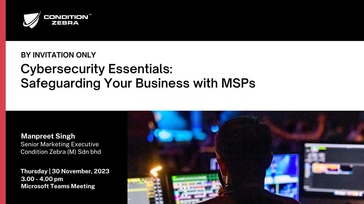 Cybersecurity Essentials: Safeguarding Your Business with MSPs webinar