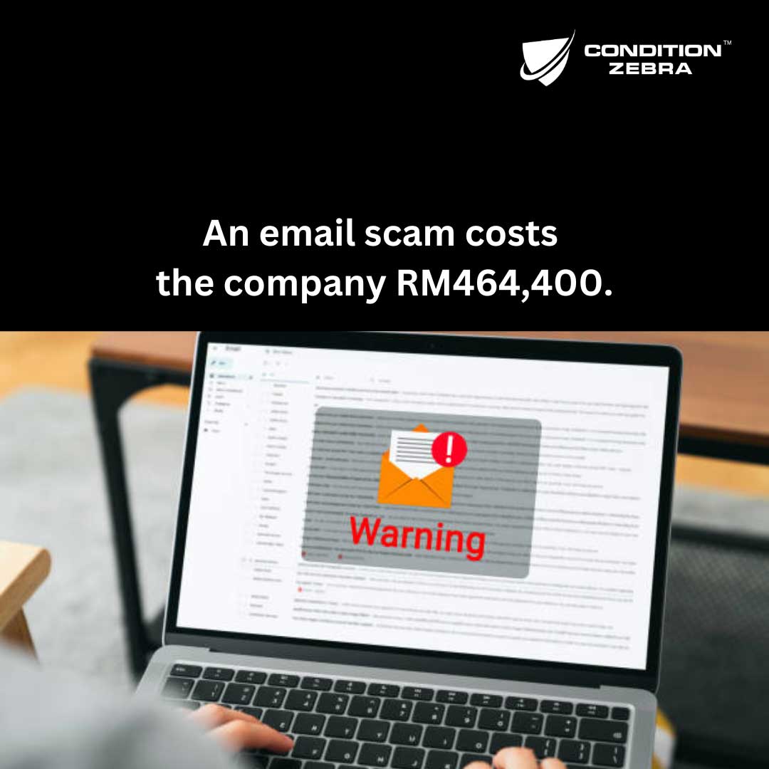 An email scam costs the company RM464,400